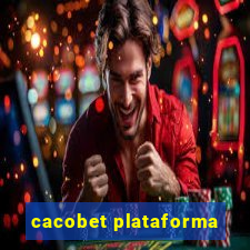 cacobet plataforma